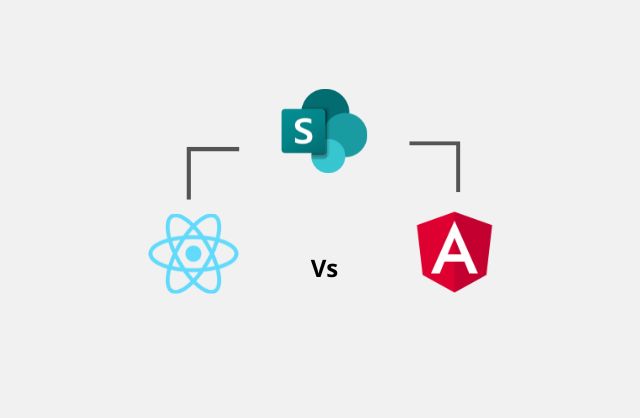 SPFx+React or SPFx+Angular – Which One to Choose?