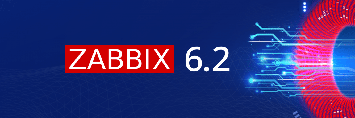 Zabbix 6.2: Exciting Features & Upgrades
